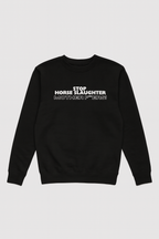 Stop Horse Slaughter Mother Fu***rs Sweatshirt