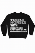 Treat Horses with Kindness Sweatshirt