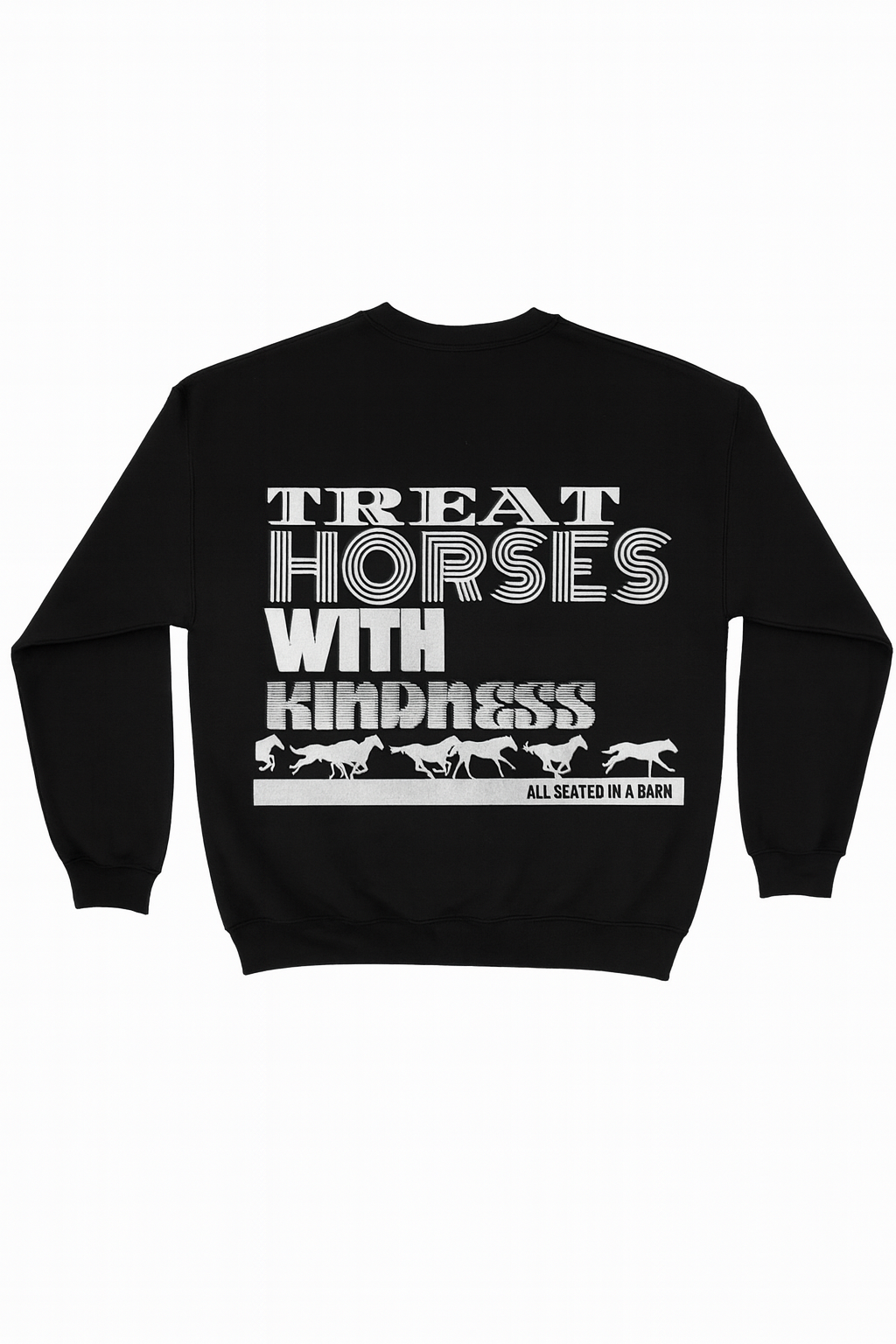 Treat Horses with Kindness Sweatshirt