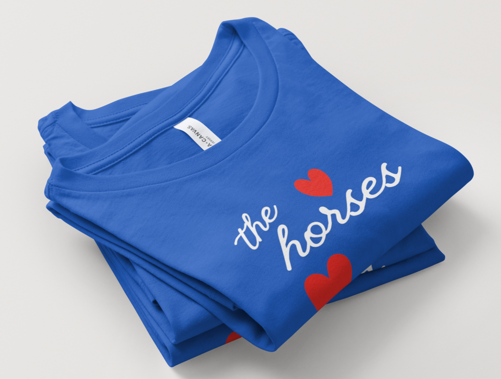 For the Horses Tee