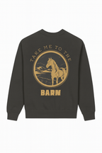 Take Me to the Barn Crewneck Sweatshirt